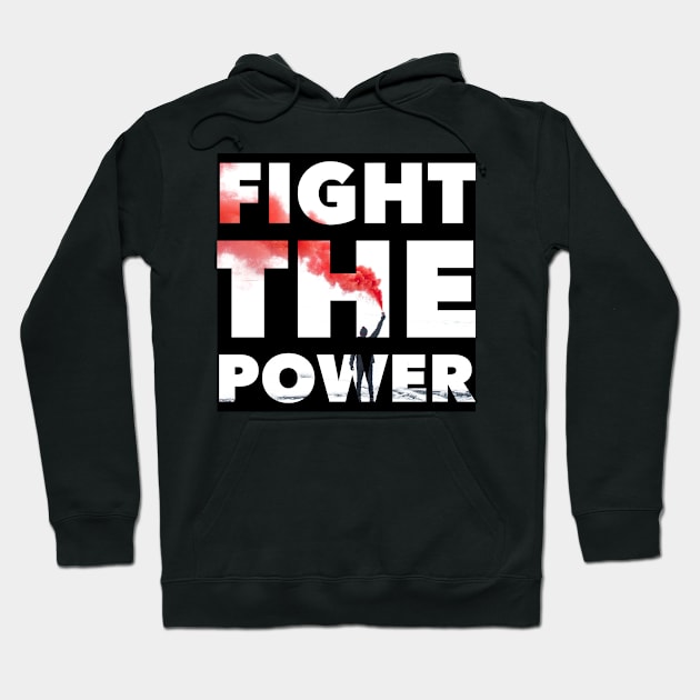 Fight the power Hoodie by mike11209